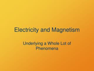 Electricity and Magnetism