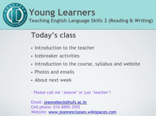 Young Learners Teaching English Language Skills 2 (Reading &amp; Writing)