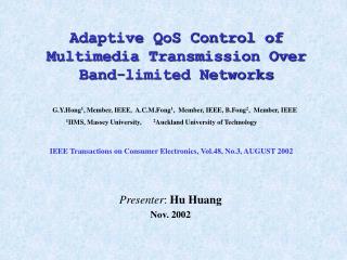 Adaptive QoS Control of Multimedia Transmission Over Band-limited Networks