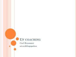 Uf coaching