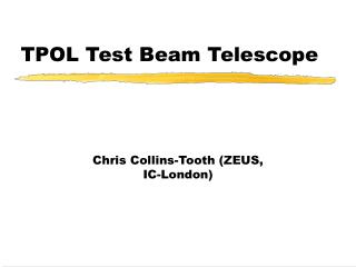 TPOL Test Beam Telescope