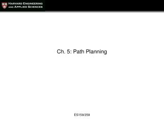 Ch. 5: Path Planning