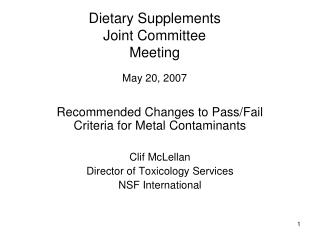 Dietary Supplements Joint Committee Meeting May 20, 2007