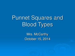 Punnet Squares and Blood Types