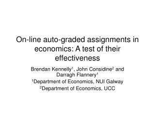 On-line auto-graded assignments in economics: A test of their effectiveness