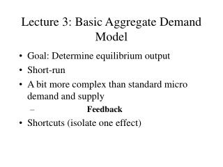 Lecture 3: Basic Aggregate Demand Model