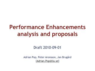 Performance Enhancements analysis and proposals