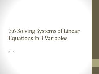 3.6 Solving Systems of Linear Equations in 3 Variables