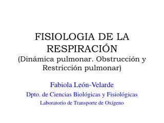 FISIOLOGIA DE LA RESPIRACIÓN (Dinámica pulmonar. Obstrucción y Restricción pulmonar)