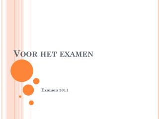 Voor het examen