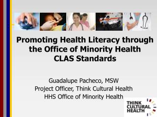 Promoting Health Literacy through the Office of Minority Health CLAS Standards