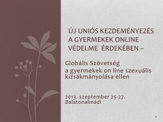 Ú j uniós kezdeményezés a gyermekek online védelme érdekében –