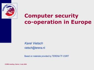 Computer security co-operation in Europe