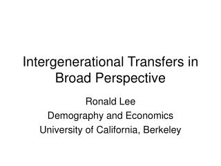 Intergenerational Transfers in Broad Perspective