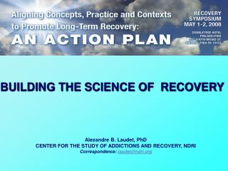 BUILDING THE SCIENCE OF RECOVERY