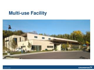 Multi-use Facility