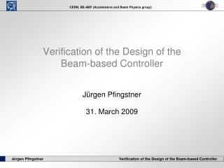 Verification of the Design of the Beam-based Controller