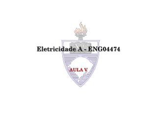 Eletricidade A - ENG04474