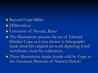 Beyond Cope’sBible J.P.Davidson University of Nevada, Reno