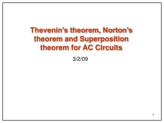 Thevenin’s theorem, Norton’s theorem and Superposition theorem for AC Circuits