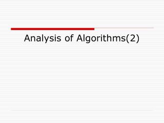 Analysis of Algorithms(2)
