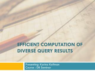 Efficient computation of diverse query results