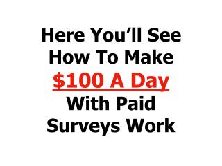 Make money online by filling out paid surveys!