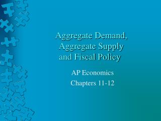 Aggregate Demand, Aggregate Supply and Fiscal Policy