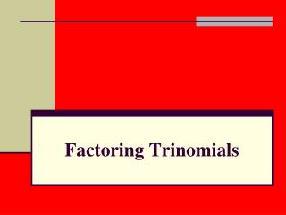 Factoring Trinomials