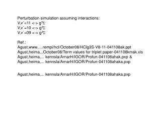 Perturbation simulation assuming interactions: V,v´=11 &lt;-&gt; g 3 S - V,v´=10 &lt;-&gt; g 3 S -