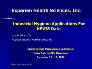 Industrial Hygiene Applications For HPVIS Data