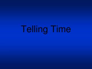 Telling Time