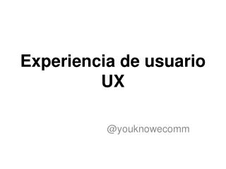 Experiencia de usuario UX