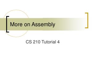 More on Assembly
