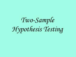 Two-Sample Hypothesis Testing