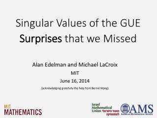 Singular Values of the GUE Surprises that we Missed