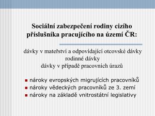 nároky evropských migrujících pracovníků nároky vědeckých pracovníků ze 3. zemí