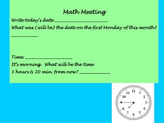Math Meeting Write today’s date __________________________