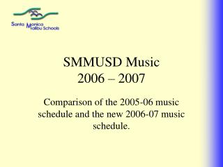 SMMUSD Music 2006 – 2007