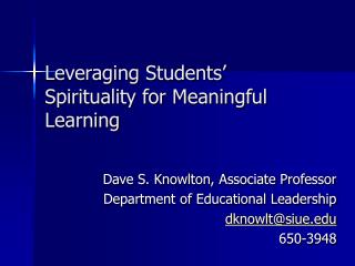 Leveraging Students’ Spirituality for Meaningful Learning