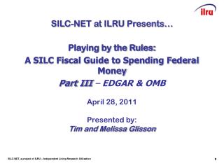 SILC-NET at ILRU Presents…