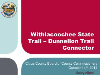 Withlacoochee State Trail – Dunnellon Trail Connector