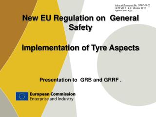 New EU Regulation on General Safety Implementation of Tyre Aspects