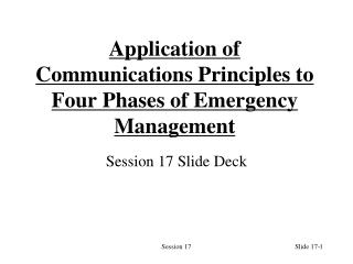 Application of Communications Principles to Four Phases of Emergency Management