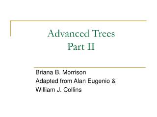 Advanced Trees Part II