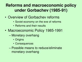 Reforms and macroeconomic policy under Gorbachev (1985-91)