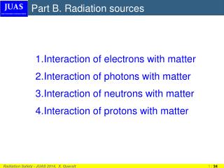 Interaction of electrons with matter Interaction of photons with matter