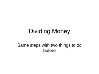 Dividing Money