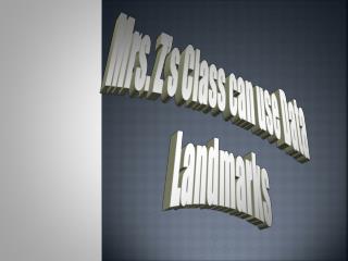 Mrs. Z’s Class can use Data Landmarks
