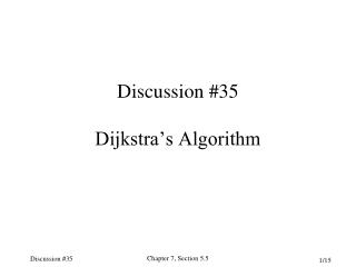Discussion #35 Dijkstra’s Algorithm
